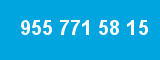 955 771 58 15